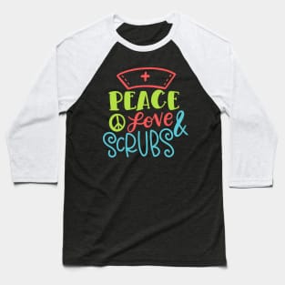 Peace Love & Scrubs Funny Gift For Nurses Baseball T-Shirt